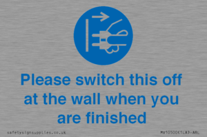 Please switch this off at the wall when you are finished
